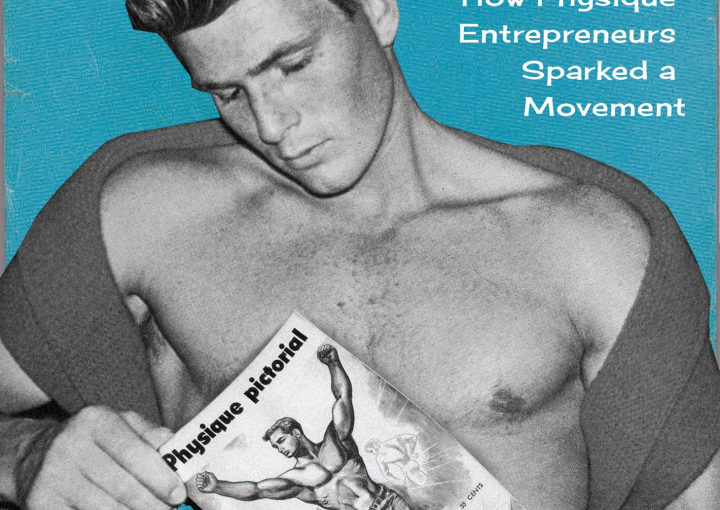 Celebrating the Male Physique in Gay-Adjacent Magazines