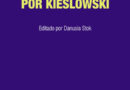 Kieślowski por Kieślowski, Danusia Stork (2019)