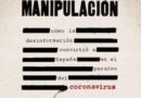 Gran manipulación, La. Cómo la desinformación convirtió a España en el paraíso del coronavirus García, Jano (2020)