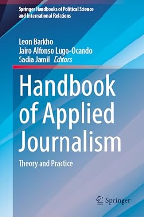 Handbook of Applied Journalism. Theory and Practice - Portal de la ...